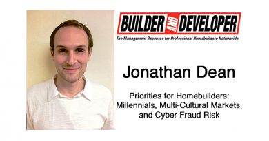 Priorities for Homebuilders: Millennials, Multi-Cultural Markets, and Cyber Fraud Risk Priorities for Homebuilders: Millennials, Multi-Cultural Markets, and Cyber Fraud Risk
