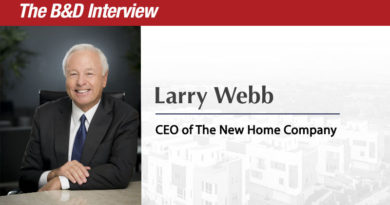 The B.D. Interview: Larry Webb, CEO of The New Home Company The B.D. Interview: Larry Webb, CEO of The New Home Company