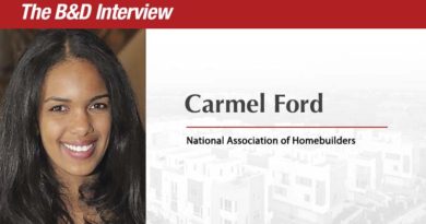 The B&D Interview: Carmel Ford, Economist, National Association of Home Builders The B&D Interview: Carmel Ford, Economist, National Association of Home Builders
