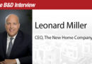 The B&D Interview: Leonard Miller, CEO of the New Home Company